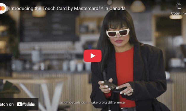 Mastercard introduces Touch Card by Mastercard™ in Canada, a tactile notch feature designed to help empower the sight loss community